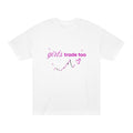 Girls Trade Too Tee