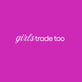 Girls Trade Too - Home
